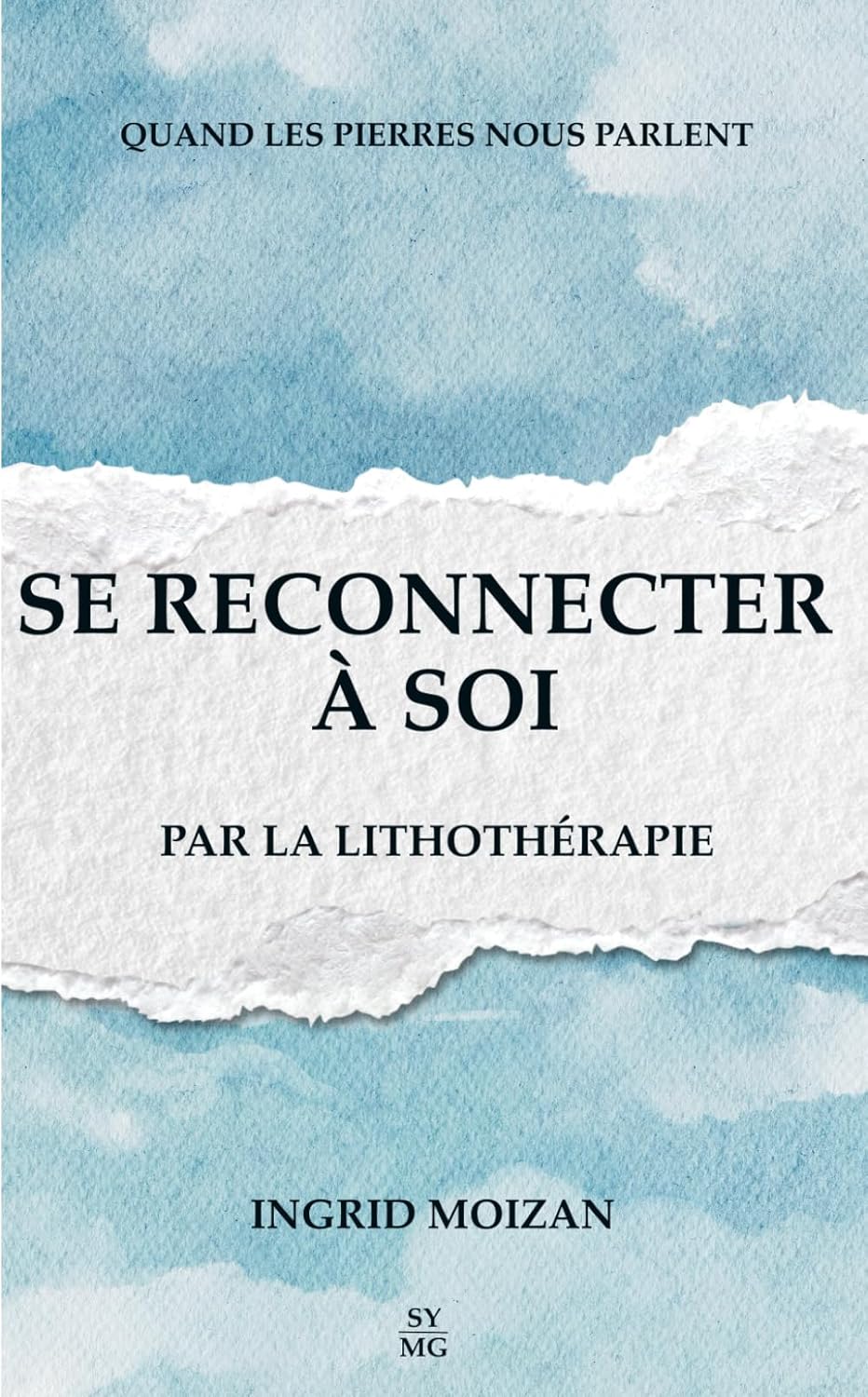 Se Reconnecter à Soi Par La Lithothérapie